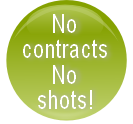 No
contracts
No 
shots!